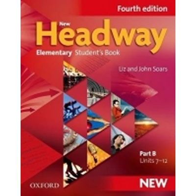 NEW HEADWAY FOURTH EDITION ELEMENTARY STUDENT´S BOOK Part B