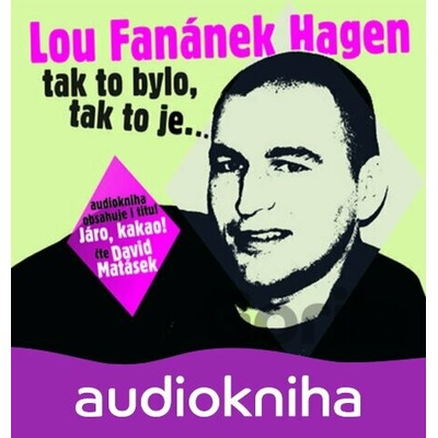 Tak to bylo, tak to je....