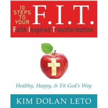 Image 1 of F. I. T. Faith Inspired Transformation | Kim Dolan Leto