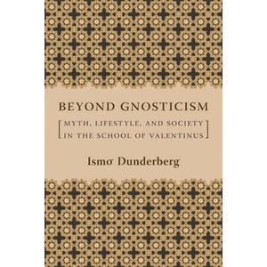 Beyond Gnosticism | Ismo Dunderberg (ISBN: 9780231141727)