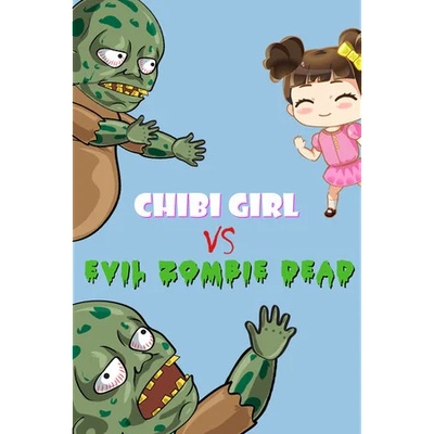 Glue_BQ Chibi Girl Vs Evil Zombie Dead (PC)