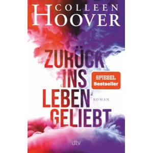 Zurück ins Leben geliebt | Katarina Ganslandt (ISBN: 9783423219976)