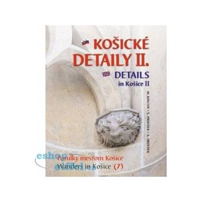 Košické detaily II. Details in Košice II.