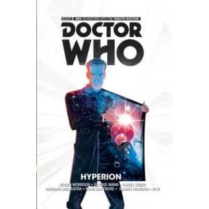 Doctor Who: The Twelfth Doctor Vol. 3: Hyperion | Robbie Morrison (ISBN: 9781782767442)