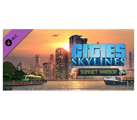Cities: Skylines - Sunset Harbor