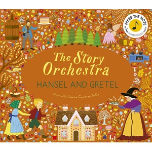 The Story Orchestra: Hansel and Gretel | COURTNEY-TICKLE JESS (ISBN: 9781836007395)