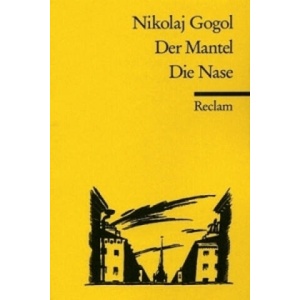 Der Mantel / Die Nase | Nikolai Wassiljewitsch Gogol, Eberhard Reißner (ISBN: 9783150017449)