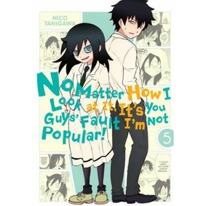 No Matter How I Look at It, It's You Guys' Fault I'm Not Popular! , Vol. 5 (2014)