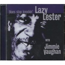 LAZY LESTER: BLUES STOP KNOCKING CD