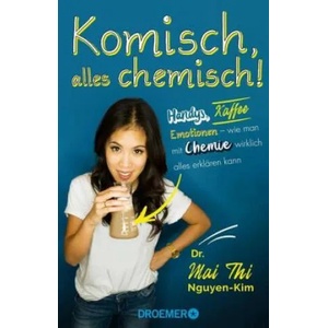 Komisch, alles chemisch! | Mai Thi Nguyen-Kim (ISBN: 9783426277676)