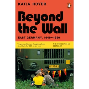 Beyond the Wall | Katja Hoyer (2024)