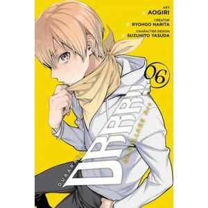 Durarara! ! RE; DOLLARS Arc, Vol. 6 | Ryohgo Narita (ISBN: 9781975317843)