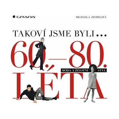 Takoví jsme byli - Michaela Zindelová