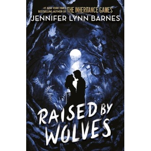 Raised by Wolves | Jennifer Lynn Barnes (ISBN: 9781786542380)