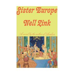 Sister Europe | Zink, Nell (ISBN: 9780593534915)