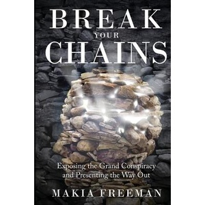 Break Your Chains | Makia Freeman (ISBN: 9798987866719)