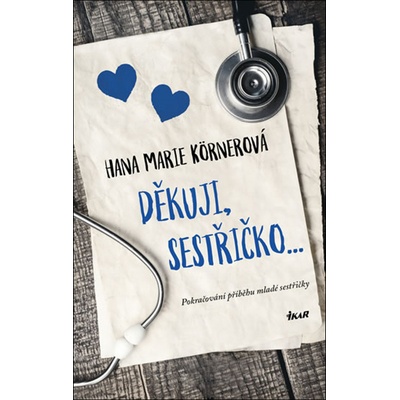 Děkuji, sestřičko... - Hana Marie Körnerová