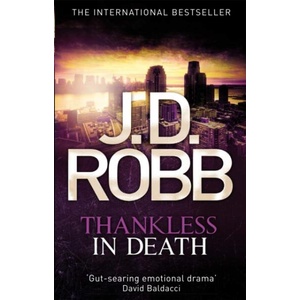 Thankless in Death | J. D. Robb (ISBN: 9780749959388)