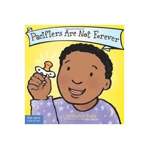 Pacifiers Are Not Forever | Elizabeth Verdick, Marieka Heinlen (ISBN: 9781575422572)