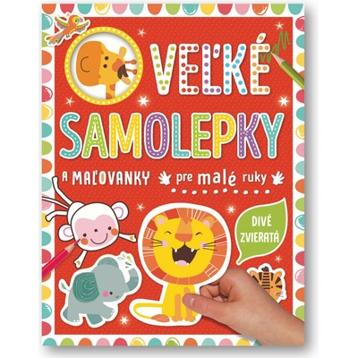 Veľké samolepky a maľovanky pre malé ruky Divé zvieratá