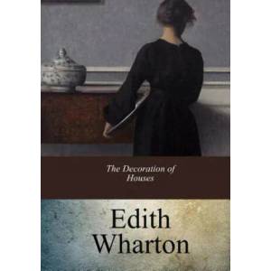 The Decoration of Houses | Edith Wharton (ISBN: 9781547293544)