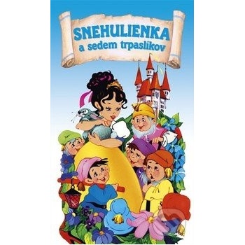 Snehulienka a sedem trpaslikov - Kolektív autorov