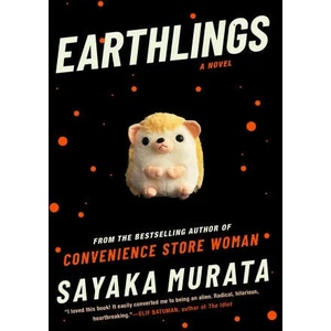 Earthlings | MURATA SAYAKA (ISBN: 9780802157010)