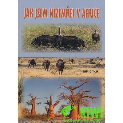 Jak jsem nezemřel v Africe