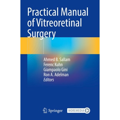 Practical Manual of Vitreoretinal Surgery
