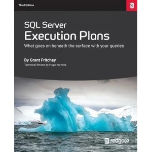 SQL Server Execution Plans (ISBN: 9781910035245)