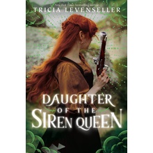 Daughter of the Siren Queen Levenseller Tricia