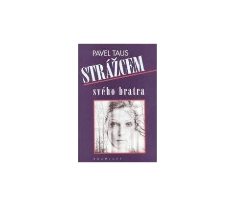 Strážcem svého bratra