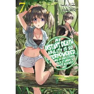 MY INSTANT DEATH ABILITY IS SO V07 | V07 (ISBN: 9781975368364)