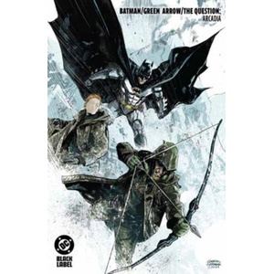 Batman. Green Arrow. The Question: Arcadia (ISBN: 9781799505518)