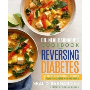 Dr. Neal Barnard's Cookbook for Reversing Diabetes | Neal Barnard (ISBN: 9781623369293)