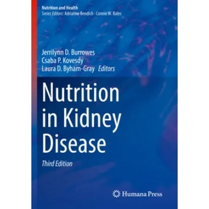 Nutrition in Kidney Disease | Laura D. Byham-Gray, Csaba P. Kovesdy (ISBN: 9783030448608)