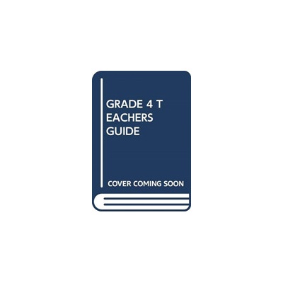 GRADE 4 TEACHERS GUIDE