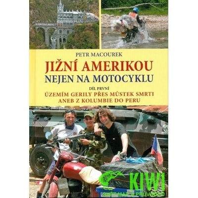 Jižní Amerikou nejen na motocyklu I. - Petr Macourek