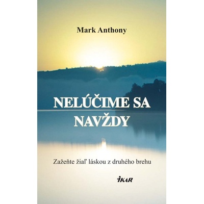 Nelúčime sa navždy