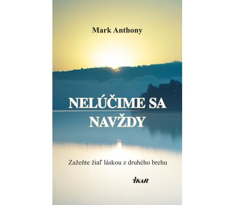Nelúčime sa navždy