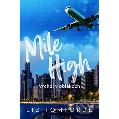 Mile High – Vrchol v oblakoch - Liz Tomforde