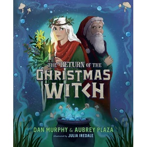 The Return of the Christmas Witch | Dan Murphy, Julia Iredale (ISBN: 9780593350836)