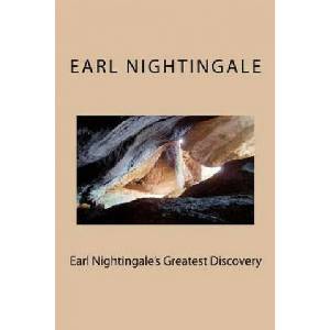 Earl Nightingale's Greatest Discovery: The Strangest Secret, Revisited | Earl Nightingale, Dr Wayne Dyer (ISBN: 9781480285613)
