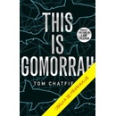 Tohle je Gomora - Tom Chatfield