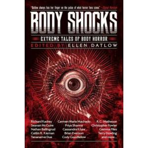 BODY SHOCKS | Simon Bestwick, Ellen Datlow (ISBN: 9781616963606)