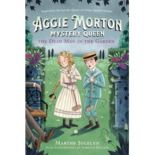Aggie Morton, Mystery Queen: The Dead Man in the Garden Jocelyn Marthe