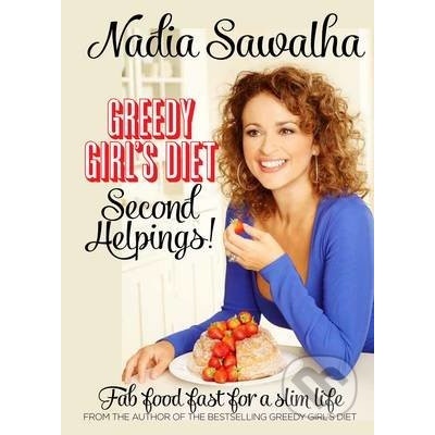 Greedy Girl's Diet: Second Helpings! Fab Food- Nadia Sawalha