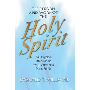 Person and Work of the Holy Spirit | Donald T. Williams (ISBN: 9781592441105)