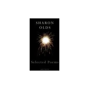 Selected Poems | Sharon Olds (2005)