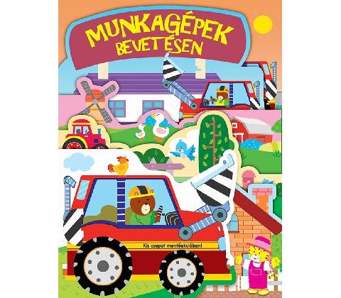 Munkagépek bevetésen